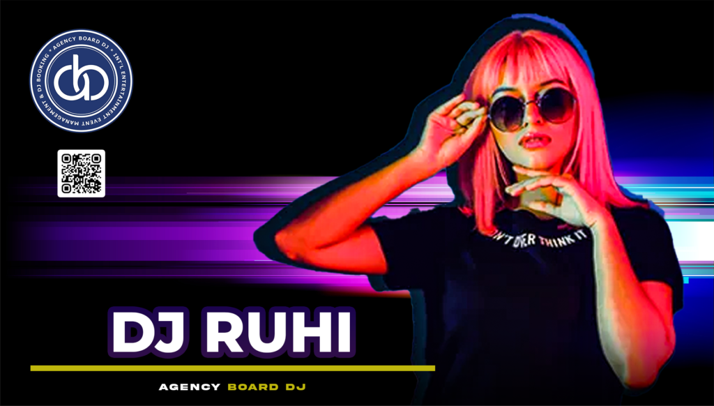 DJ-RUHI-AGENCYBOARDJ