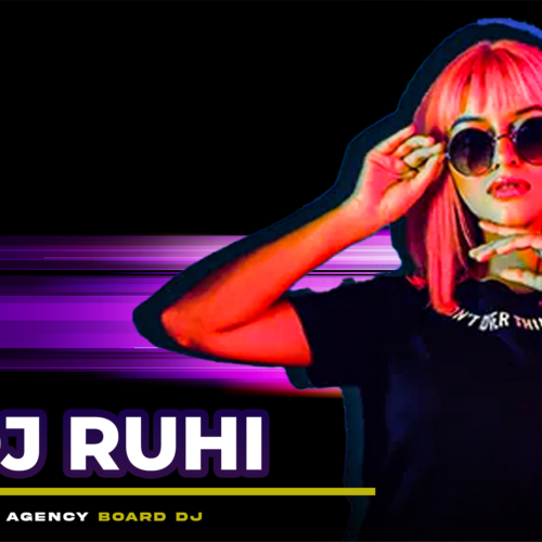 DJ-RUHI-AGENCYBOARDJ