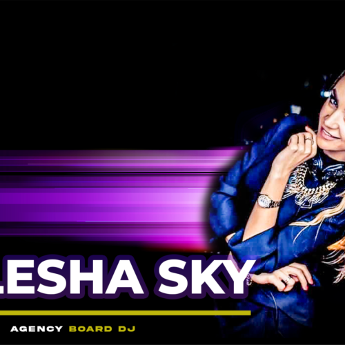 DJ-LESHA-SKY_AGENCYBOARDJ